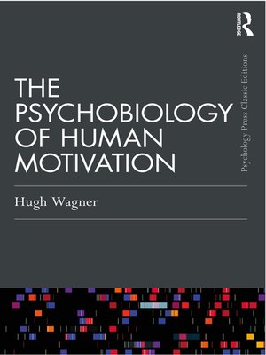 cover image of The Psychobiology of Human Motivation